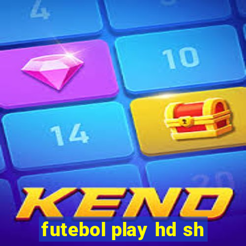 futebol play hd sh